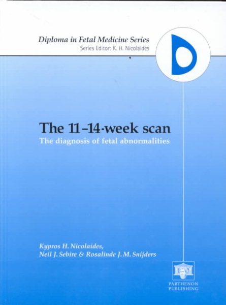 The 11-14-Week Scan: The Diagnosis of Fetal Abnormalities