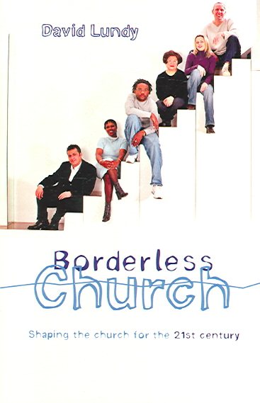 Borderless Church: Shaping the Church for the 21st Century cover