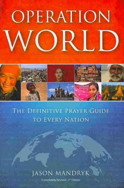 Operation World: The Definitive Prayer Guide to Every Nation cover