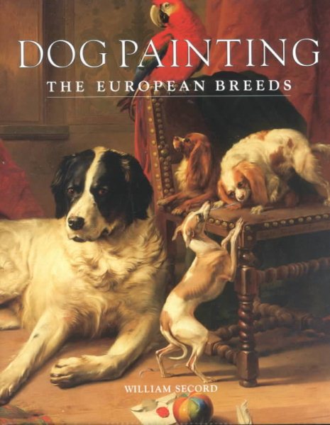 Dog Painting--The European Breeds cover