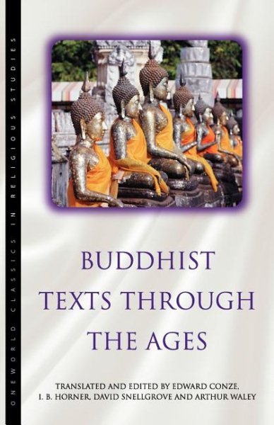 Buddhist Texts Through the Ages (Oneworld Classics in Religious Studies) cover