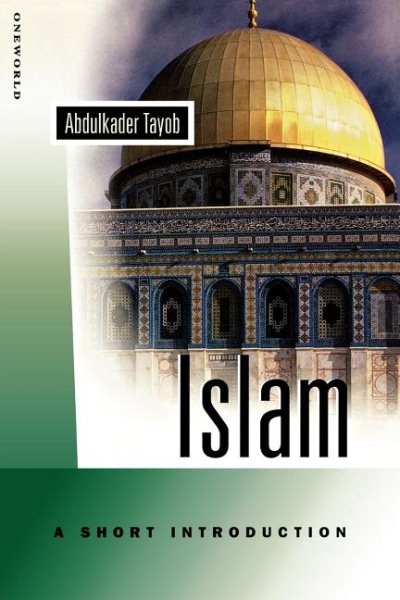 Islam: A Short Introduction (Oneworld Short Guides) cover