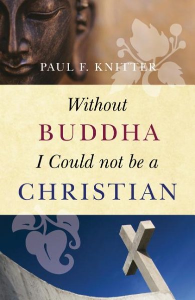 Without Buddha I Could Not be a Christian cover