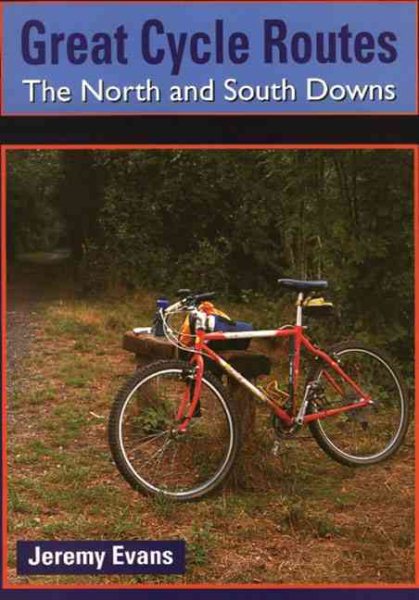 Great Cycle Routes: The North and South Downs cover