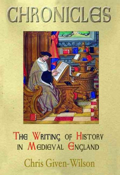 Chronicles: The Writing of History in Medieval England cover