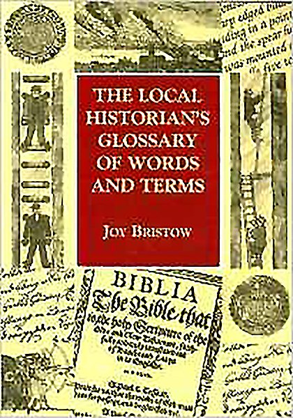 The Local Historian's Glossary of Words and Terms (Reference)
