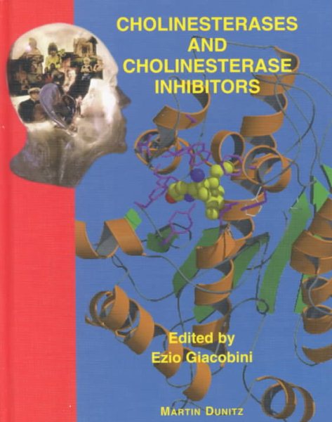 Cholinesterases and Cholinesterase Inhibitors: Basic Preclinical and Clinical Aspects cover