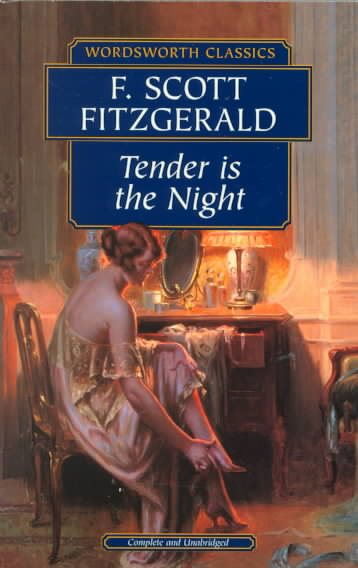 Tender Is the Night (Wordsworth Classics) cover