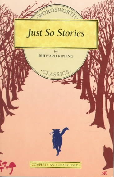 Just So Stories (Wordsworth Children's Classics) cover