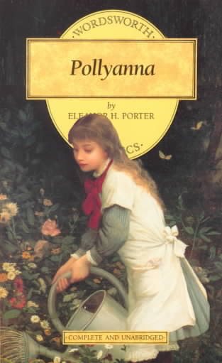Pollyanna (Wordsworth Children's Classics) (Wordsworth Classics)