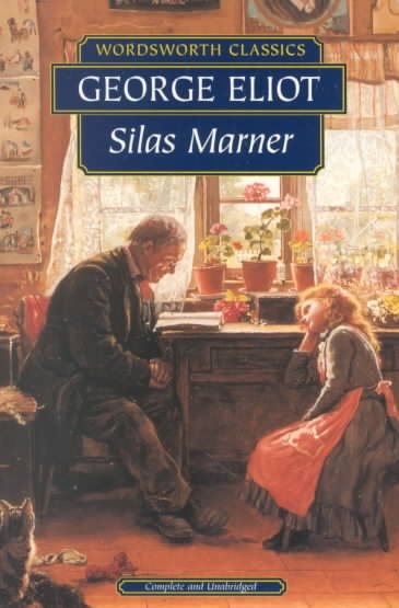 Silas Marner (Wordsworth Classics) (Wordsworth Collection) cover