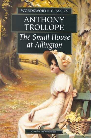 The Small House at Allington (Wordsworth Classics) cover