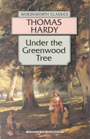 Under the Greenwood Tree (Wordsworth Collection) cover