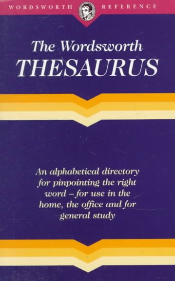 The Wordsworth Thesaurus: For Home, Office and Study (Wordsworth Collection Reference Library) (Wordsworth Collection Reference Library)