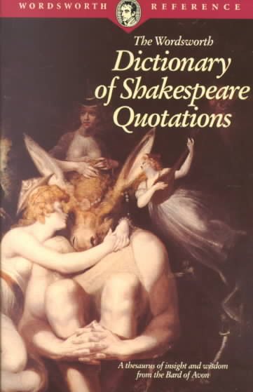 Dictionary of Shakespeare Quotations (Wordsworth Collection) cover
