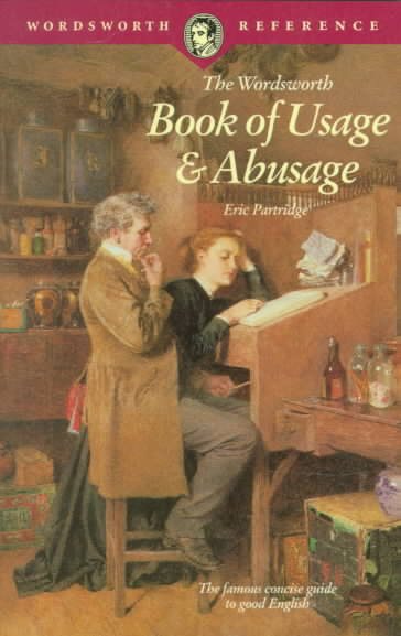 The Wordsworth Book of Usage & Abusage (Wordsworth Collection) cover
