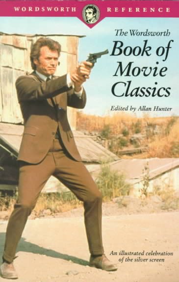 The Wordsworth Book of Movie Classics (The Wordsworth Collection Reference Guide) cover