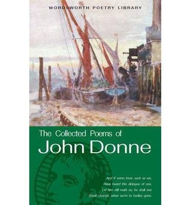 Collected Poems of John Donne (Wordsworth Poetry Library) cover