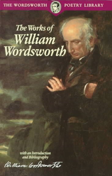 The Collected Poems of William Wordsworth (Wordsworth Poetry Library) cover