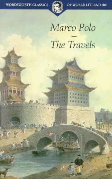 The Travels of Marco Polo (Wordsworth Classics of World Literature) cover