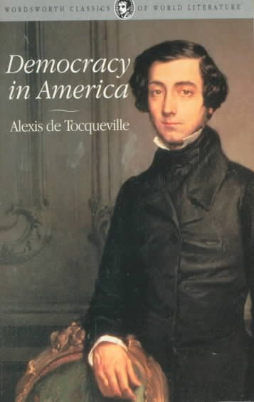 Democracy in America (Wordsworth Classics of World Literature) cover