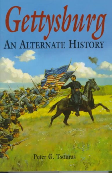 Gettysburg: An Alternate History cover