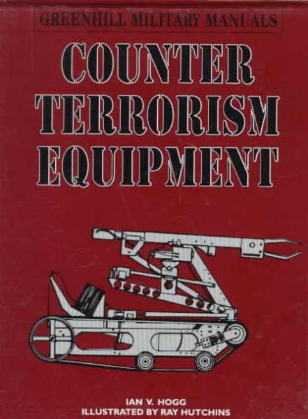 Counter-Terrorism Equipment (Greenhill Military Manuals) cover