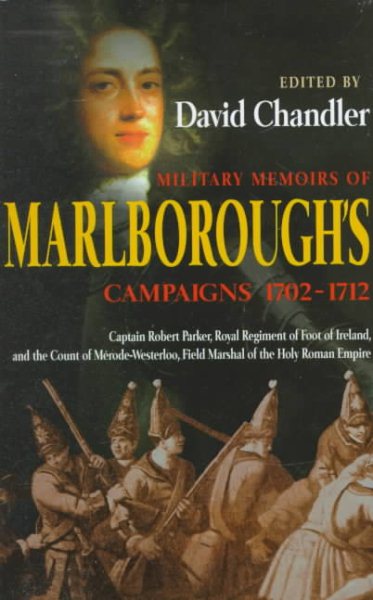 Military Memoirs of Marlborough's Campaigns, 1702-1712 cover