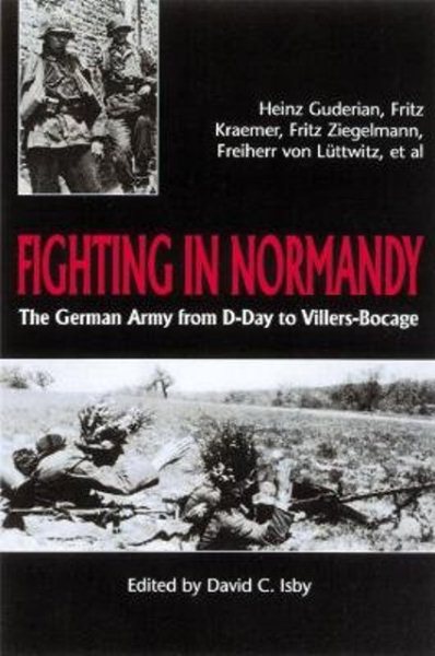 Fighting In Normandy: The German Army from D-Day to Villers-Bocage cover