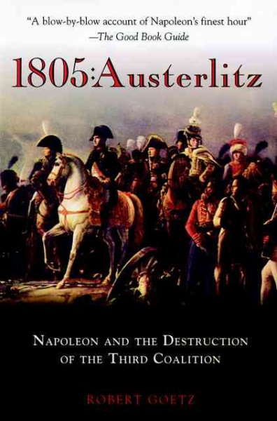1805: Austerlitz: Napoleon and the Destruction of the Third Coalition cover
