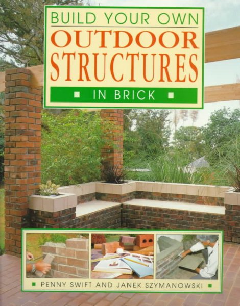 Build Your Own Outdoor Structures in Brick (Build Your Own Series) cover
