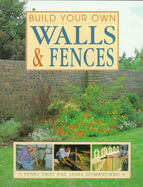 Build Your Own Walls & Fences (Build Your Own Series) cover