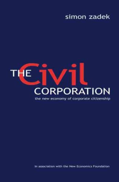The Civil Corporation: The New Economy of Corporate Citizenship cover