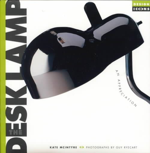 The Desklamp: An Appreciation (Design Icons) cover