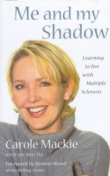 Me and My Shadow: Learning to Live With Multiple Sclerosis cover