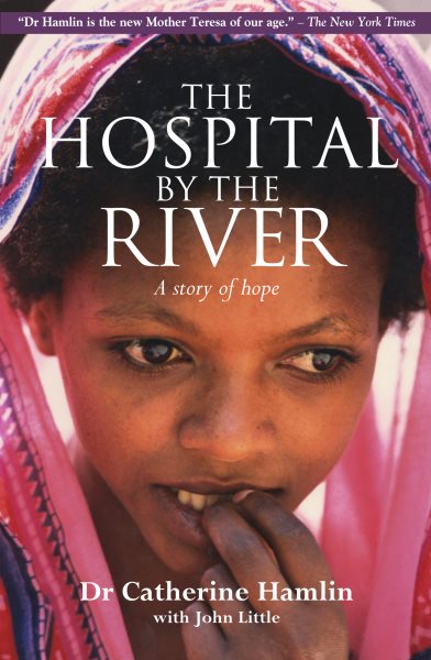 The Hospital By the River: A Story of Hope cover