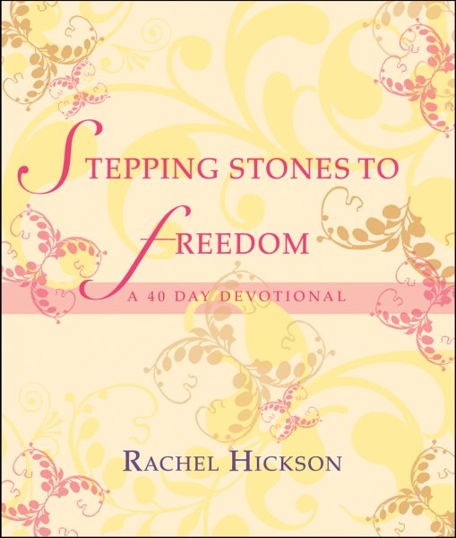 Stepping Stones to Freedom: A 40 day devotional study cover