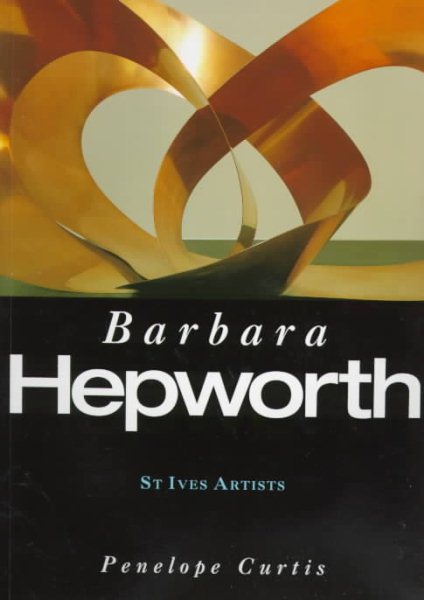 St. Ives Artists: Barbara Hepworth cover