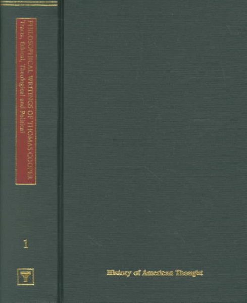 Philosophical Writings of Thomas Cooper (History of American Thought) cover