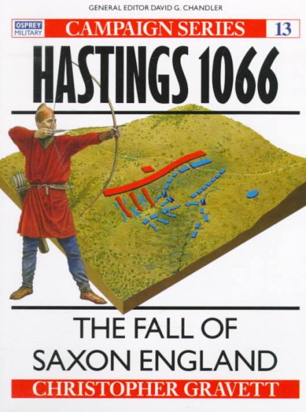 Hastings 1066: The Fall of Saxon England (Campaign) cover