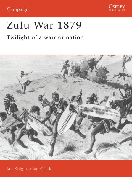Zulu War 1879: Twilight of a Warrior Nation (Campaign) cover