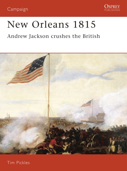 New Orleans 1815: Andrew Jackson Crushes the British (Campaign) cover