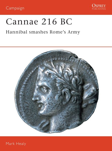 Cannae 216 BC: Hannibal smashes Rome's Army (Campaign) cover