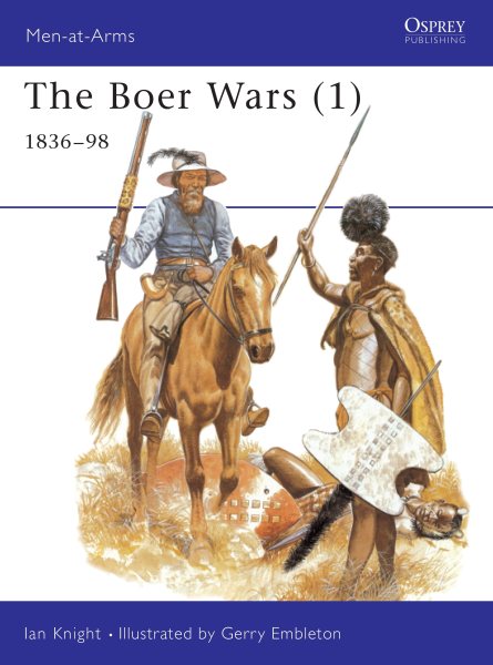 The Boer Wars (1): 1836-98 (Men-at-Arms) cover