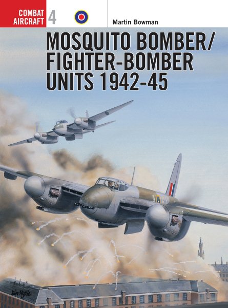 Mosquito Bomber/Fighter-Bomber Units 1942-1945 (Osprey Combat Aircraft 4) cover