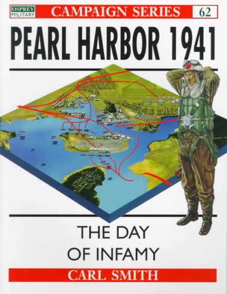 Pearl Harbor 1941: The Day of Infamy (Campaign Series 62) cover