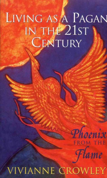 Phoenix From the Flame: Living as a Pagan in the 21st Century cover