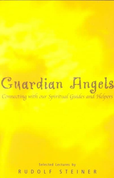 Guardian Angels: Connecting with Our Spiritual Guides and Helpers cover