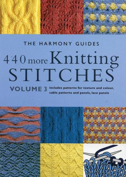 440 More Knitting Stitches: Volume 3 (The Harmony Guides) cover