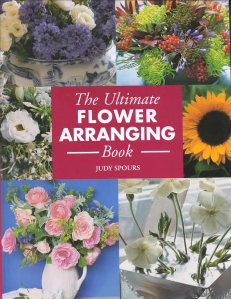 The Ultimate Flower Arranging Book cover
